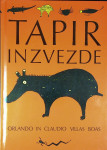 TAPIR IN ZVEZDE, Orlando in Claudio Villas Boas