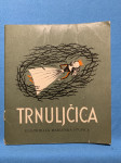 Trnuljčice letnik 1970, čebelica, posebnost