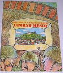 UPORNO MESTO – Mile Pavlin, Matjaž Schmidt
