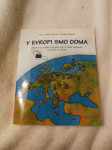 V Evropi smo doma
