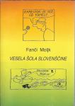Vesela šola slovenščine / Fanči Moljk