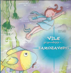 Vile pripovedujejo o --- samozavesti