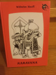 Wilhelm Hauff - Karavana