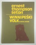 WINNIPEŠKI VOLK IN DRUGE ZGODBE, Ernest Thompson Seton