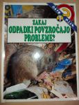 ZAKAJ ODPADKI POVZROČAJO PROBLEME? - ISAAC ASIMOV
