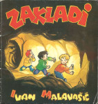 Zakladi : slikanica za otroke / Ivan Malavašič ;