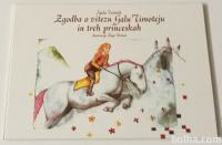 ZGODBA O VITEZU GALU TIMOTEJU IN TREH PRINCESKAH