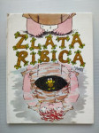 ZLATA RIBICA, SLOVENSKA LJUDSKA PRAVLJICA, MK 1983