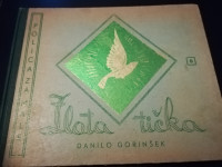 ZLATA TIČKA, Danilo Gorinšek, 1943 - "POLICA ZA MALE"