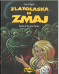 Zlatolaska in zmaj / Emil Filipčič