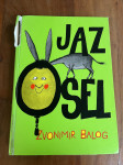 Zvonimir Balog Jaz Osel