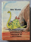 DOGODIVŠČINE ZVITOREPCA, TRDONJE IN LAKOTNIKA 1 Miki Muster