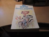 GOZDNI PRIJATELJI V. FIRM MIKI MUSTER KLUB DEVETE UMETNOSTI 1987