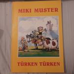 MIKI MUSTER TURKEN TURKEN