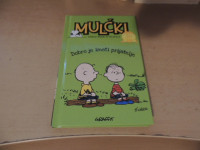 MULČKI: DOBRO JE IMETI PRIJATELJE C. M. SCHULZ ZALOŽBA GRAFFIT 2017