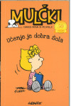 Mulčki. Učenje je dobra šola / Schulz