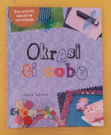 OKRASI SI SOBO, LAURA TORRES, 2012