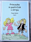 PRINCEZKA IN PASTIRČEK V STRIPU Pavel Golia Santi