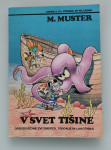 strip Zvitorepec V SVET TIŠINE - Miki Muster (super ohranjen)