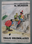 TRIJE HRIBOLAZCI - Miki Muster (redko) Zvitorepčeve prigode