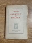 Anton Aškerc: Akropolis in piramide (1909) - 1. izdaja