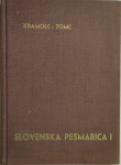 Slovenska pesmarica. Del 1-3 / Kramolc, Kumer, Tomc, 1963-1969