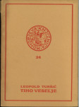 Tiho veselje / Leopold Turšič
