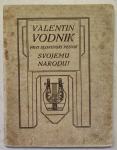 Valentin Vodnik, svojemu narodu, pesmi in izbor del, 1919