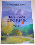 BESEDE MED URŠLJO IN PECO – Literarni zbornik 2013