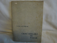 ČRNI OBLAKI IN VIHAR - TONE SELIŠKAR