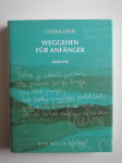 CVETKA LIPUŠ, WEGGEHEN FUR ANFANFANGER, GEDICHTE