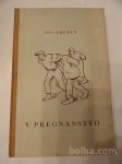 IGO GRUDEN, V PREGNANSTVO, 1945