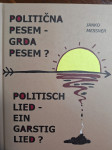 JANKO MESSNER POLITIČNA PESEM - GRDA PESEM