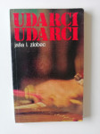 JAŠA L. ZLOBEC, UDARCI UDARCI
