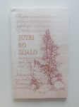 JUTRI BO SIJALO, DOMŽALE