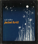 Južni križ / Rudi Miškot PODPIS AVTORJA