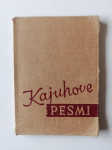 KAJUHOVE PESMI, 1941, KAREL DESTOVNIK KAJUH