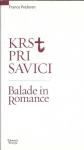 Krst pri Savici ; Balade in romance : izbor / France Prešeren
