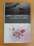 Lars Gustafsson - Ne prej ne potem, Beletrina 2008