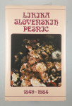 LIRIKA SLOVENSKIH PESNIC, 1849-1984