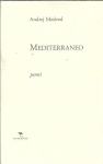 Mediterraneo : pesmi / Andrej Medved