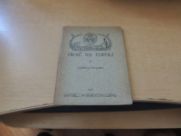 ORAČ NA TOPOLI L. POLJANEC SAMOZALOŽBA 1927
