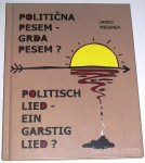 POLITIČNA PESEM GRDA PESEM – Janko Messner
