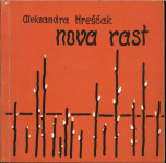 Nova rast / S. M. Aleksandra Hreščak (PODPIS)