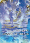 Sholar iz Trente : ep iz XVI. stoletja