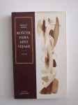 SMILJAN TROBIŠ, KOŠČEK NEBA MED VEJAMI, HAIKUJI