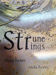 STRUNE J. IN M. REMEC ZALOŽBA AMALIETTI & AMALIETTI 2014