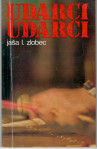 UDARCI UDARCI - Jaša L. Zlobec