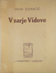 V ZARJE VIDOVE, Oton Župančič