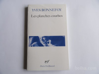 YVES BONNEFOY, LES PLANCHES COURBES, poesie